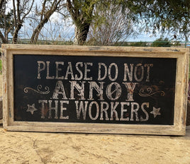 Do Not Annoy the Workers Rectangle Artwork
