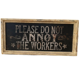 Do Not Annoy the Workers Rectangle Artwork